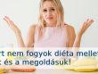 Miért nem fogyok diéta mellett - 7 ok és a megoldásuk