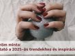 Műköröm minta - Útmutató a 2025-ös trendekhez és inspirációkhoz