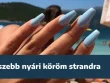 A legszebb nyári köröm strandra