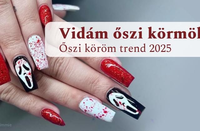 Vidám őszi körmök – Őszi köröm trend 2025